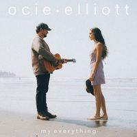 Ocie Elliott - My Everything