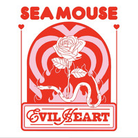 Sea Mouse - Evil Heart