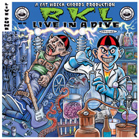 RKL - Live in a Dive (Explicit)