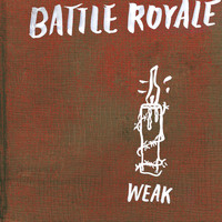 Weak - Battle Royale