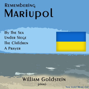 William Goldstein - Remembering Mariupol