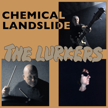 The Lurkers - Chemical Landslide