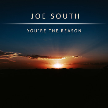 Joe South - You're the Reason