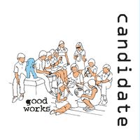 Candidate - Good Works