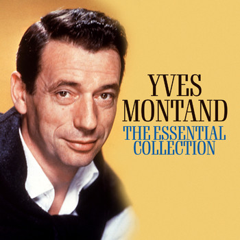 Yves Montand - The Essential Collection (Deluxe Edition)