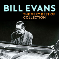 Bill Evans - The Very Best of Collection (Remastered Deluxe Edition)