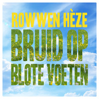Rowwen Hèze - Bruid Op Blote Voeten
