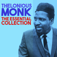 Thelonious Monk - The Essential Collection (Digitally Remastered Edition)