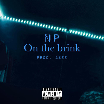NP - On The Brink (Explicit)