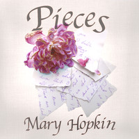 Mary Hopkin - Pieces