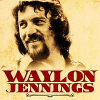 Waylon Jennings - WAYLON JENNINGS (Deluxe Edition)