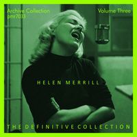 Helen Merrill - The Definitive Collection, Vol. 3