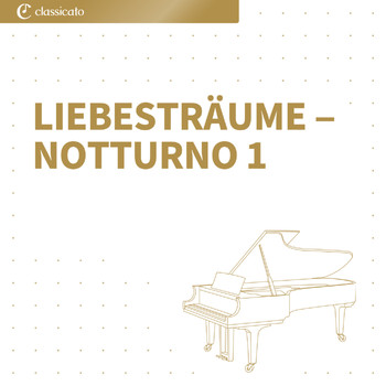 Franz Liszt - Liebesträume ‒ Notturno 1