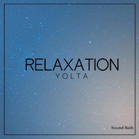 Yolta - Relaxation (Sound Bath)