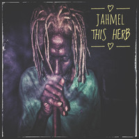 Jahmel - This Herb