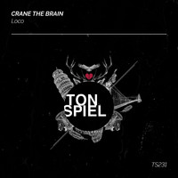 crane the brain - Loco