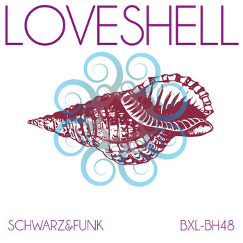 Schwarz & Funk - Loveshell (Beach House Mix)