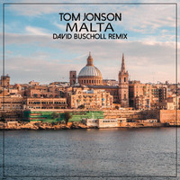 Tom Jonson - Malta (David Buscholl Remix)