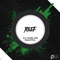 Xilef - All Clubs Are Beautiful