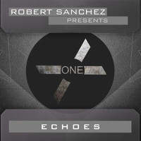 Robert Sanchez - Echoes (Main Mix)