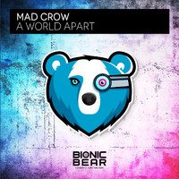 Mad Crow - A World Apart