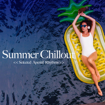 Various Artists - Summer Chillout (Selected Aperitif Rhythms)