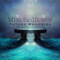 Miss Redflower - Future Memories (Original Mix)