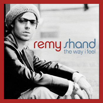 Remy Shand - The Way I Feel (Deluxe Edition)