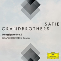 Grandbrothers - Gnossienne No. 1 (Grandbrothers Rework (FRAGMENTS / Erik Satie))