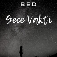 Bed - Gece Vakti