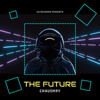 Chaudhry - THE FUTURE