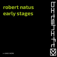 Robert Natus - Early Stages (Early Worx)