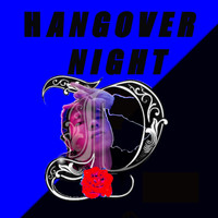 D - Hangover Night