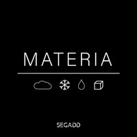 Segadd - Materia