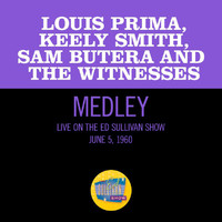 Louis Prima, Keely Smith, Sam Butera and The Witnesses - Embraceable You/I Got It Bad And That Ain't Good/I'm In The Mood For Love (Medley/Live On The Ed Sullivan Show, June 5, 1960)