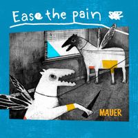 MAUER - Ease the Pain
