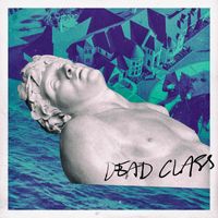 We live in trenches - Dead Class EP
