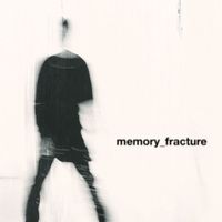 nothing,nowhere. - MEMORY_FRACTURE