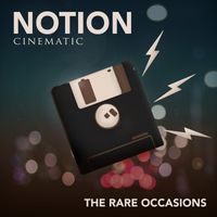 The Rare Occasions - Notion (Cinematic)