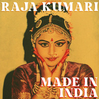 Raja Kumari - MADE IN INDIA