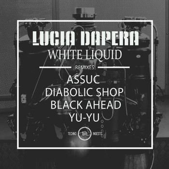 Lucia Dapera - White Liquid