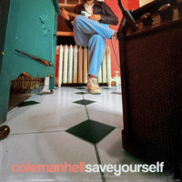 Coleman Hell - Save Yourself