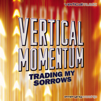 Various Artists - Vertical Momentum: Trading My Sorrows