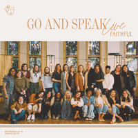 Faithful - FAITHFUL: Go and Speak (Live)