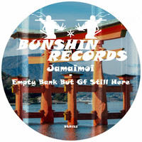 Jamaimoi - Empty Bank But Gf Still Here (Explicit)