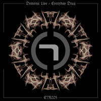 DEMONIC_LIVE - Everyday Drug