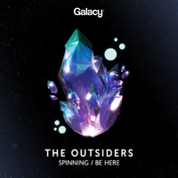 The Outsiders - Spinning / Be Here