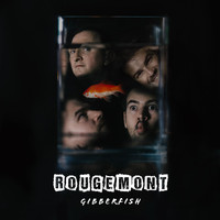 Rougemont - Gibberfish (Explicit)