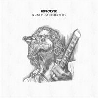Hein Cooper - Rusty (Acoustic)