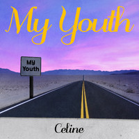 Celine - My Youth